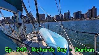 Ep.245. Richards Bay - Durban