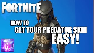 FORTNITE - How to get the PREDATOR SKIN - EASY!!!