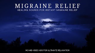 ✺ Transform Your Migraine Experience in Minutes ✺ The Healing Sounds of Relaxing Music for Migraines