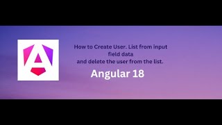 How to Create User List with input Field and Delete User in Angular 18 | Push | Splice |Part #18