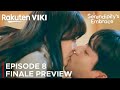 Akhir yang Bahagia | Pelukan Serendipity | Pratinjau Akhir Episode 8 | Kim So Hyun {ENG SUB)