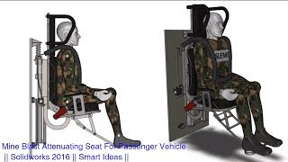 Mechanical Design - Mine Blast Attenuating Seat For Armed Passenger Vehicle ,#Solidworks ,#Design