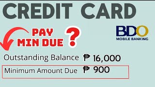 Ano ang mangyayari Kapag Minimum Amount Due Lang Ang Binayaran | #creditcard
