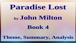 Paradise Lost by John Milton Book 4, Theme, Summary, Analysis