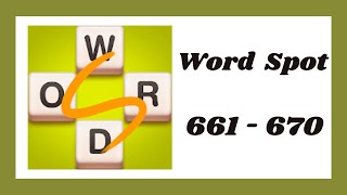 Word Spot Level 661 - 670 Answers