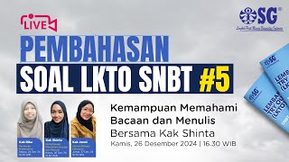 🔴[LIVE]  PEMBAHASAN SOAL LKTO SNBT 5 - KEMAMPUAN MEMAHAMI BACAAN DAN MENULIS