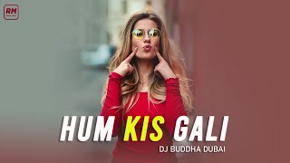 Hum Kis Galli Jaa Rahe Hai (Remix) -DJ Buddha Dubai | Doorie | Atif Aslam | Sachin Gupta,Mithoon |
