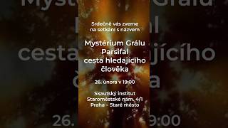 #shorts Mystérium Grálu – Parsifal – cesta hledajícího člověka – pozvánka