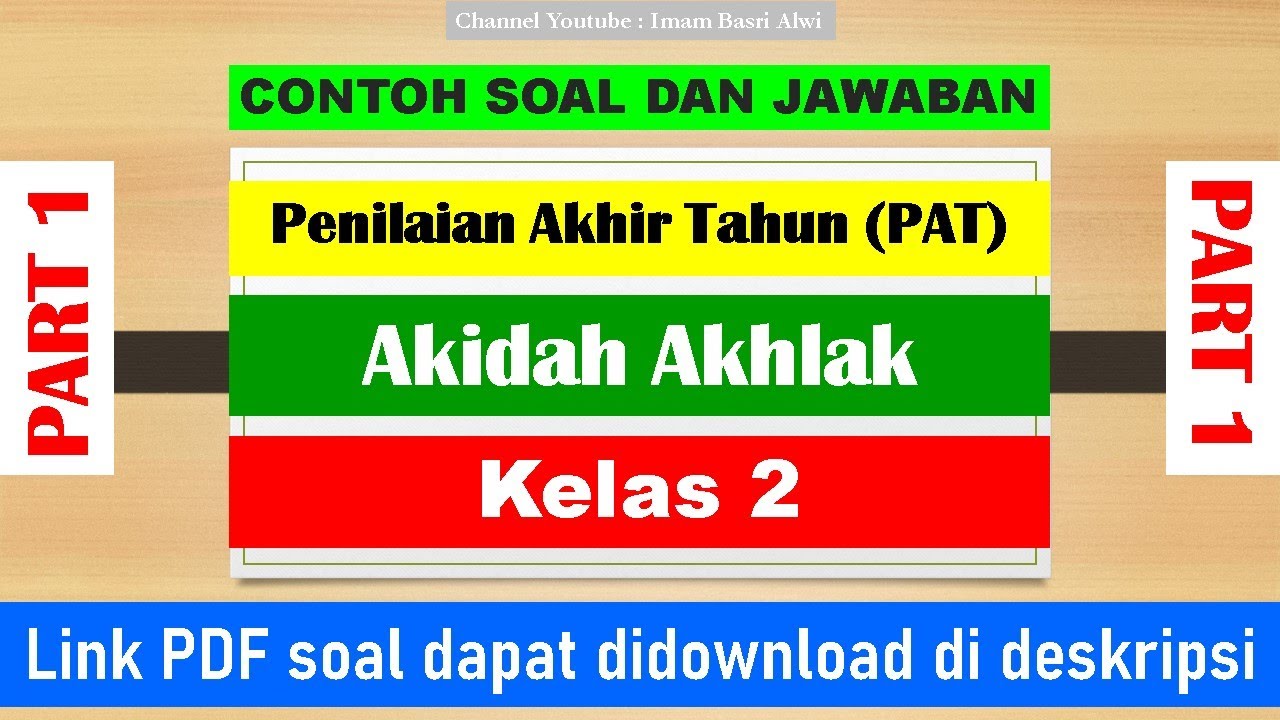 Contoh Soal PAT Akidah Akhlak Kelas 2 SD/MI Semester 2 TP. 2021/2022 ...