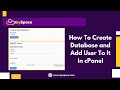 How To Create Database And Add A User To It In cPanel