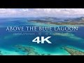 4K FLIGHT ABOVE THE BLUE LAGOON | Fiji Islands  Nature Relaxation™ Short Film | DJI INSPIRE1 X5