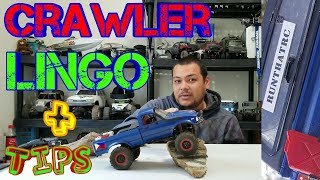 RC Crawler Terms and some Tips.