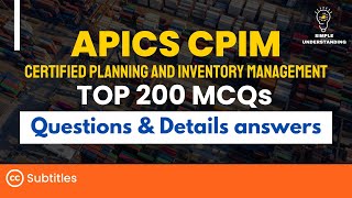 APICS CPIM Exam Prep: 200 MCQs with Detailed Solutions