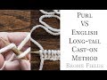 Purl VS English Long-tail Cast-on Method