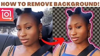 HOW TO REMOVE OR CHANGE BACKGROUND ON INSHOT | No watermark and free