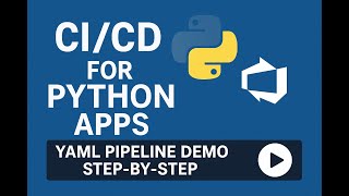 Build Your First Python CI/CD Pipeline in Azure DevOps
