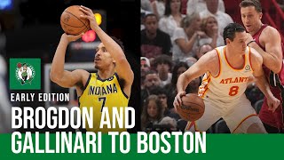 How does Celtics reportedly adding Danillo Gallinari and Malcolm Brogden impact Boston?