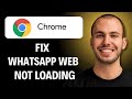 How To Fix WhatsApp Web Not Loading In Chrome (Easiest Way) (2026 Guide)