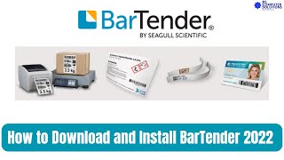 How to download and install BarTender Software 2022 | Barcode Print Software.