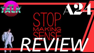 STOP MAKING SENSE (2023) - MOVIE REVIEW - A new coat of paint on a CLASSIC!
