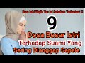 9 Dosa Besar Istri Terhadap Suami Yang Sering Dianggap Sepele | para Istri Wajib Tau