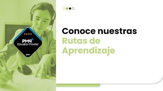 Conoce nuestras Rutas de aprendizaje