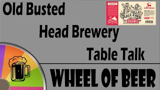 Wheel of Beer   Old Busted Head Brewery Table Talk