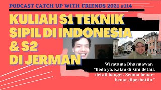 S2 Teknik Sipil Di Jerman & Kamar Mandi Kering | Podcast #CUWFE2021 #114 ft. Wiratama Dharmawan