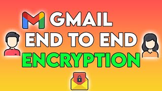 Gmail End To End Encryption
