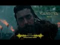 #KANGUVA - Kanga Entry Score Ultra HQ Bgm Ringtone | Kanguva Intro Bgm | Surya | DSP | OST VOL- 01