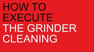 Anita PL042 - Fred PL043/PL044: How to execute the grinder cleaning