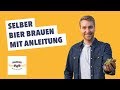 Selber Bier Brauen mit Anleitung - Bierbrauen Lernen (2018)