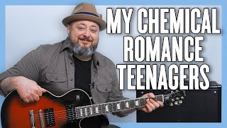 My Chemical Romance Teenagers Guitar Lesson + Tutorial