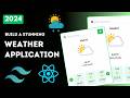 Build a Real-Time Weather App  using React , Tailwind CSS & WeatherAPI Integration | Part 1 : UI