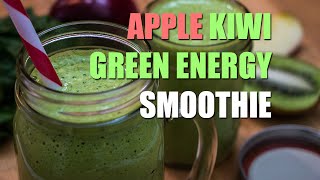 Apple Kiwi GREEN ENERGY Smoothie Recipe
