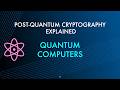 Quantum Computers [Post-Quantum Cryptography Explained]