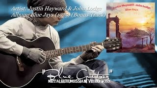 Blue Guitar - Justin Hayward & John Lodge (1975) 2013 FLAC Remaster 1080p Video