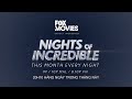 FOX Movies Việt Nam - CHÙM PHIM ĐÊM CỦA SỰ KỲ DIỆU - NIGHTS OF INCREDIBLE (JUNE-JULY)