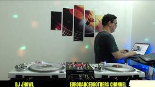 EURODANCEBROTHERS - DJ JHOWL -  SETMIX - \