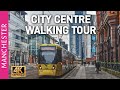 MANCHESTER CITY CENTRE Walking Tour June 2024 [4K]