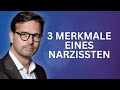 Jeder Narzisst hat diese 3 Merkmale (Raphael Bonelli)