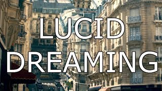 Lucid Dreaming - How to have lucid dreams for beginners