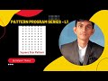 Square star Pattern || Pattern program series L-1 || JAVA