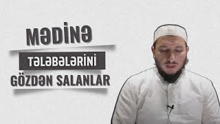 Mədinə tələbələrini gözdən salanlar (Sən miskinsən) l Adil Rəcəbov l ixlasla.com