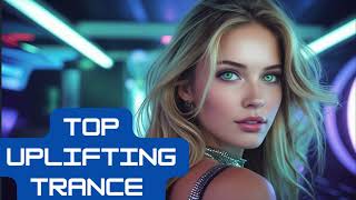 Top Uplifting Progressive Trance 2025