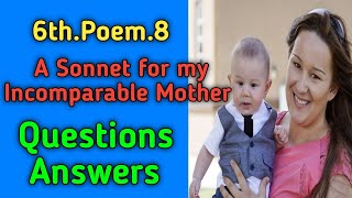 #questionanswer #ramtuitionclasses A Sonnet For My Incomparable Mother/Questions Answers/6th poem 8