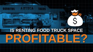 Renting Space to Food Trucks: More Profitable Than You Think!