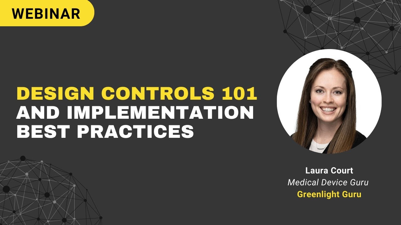 Design Controls 101 And Implementation Best Practices Galen Data