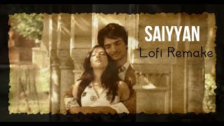 Saiyyan - Kailash Kher | Vichitra Lofi Remake | Bollywood Lofi | Whatsapp Status