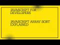 JavaScript for developers || JavaScript  Array Sort Explained #javascript #tutorial #coding